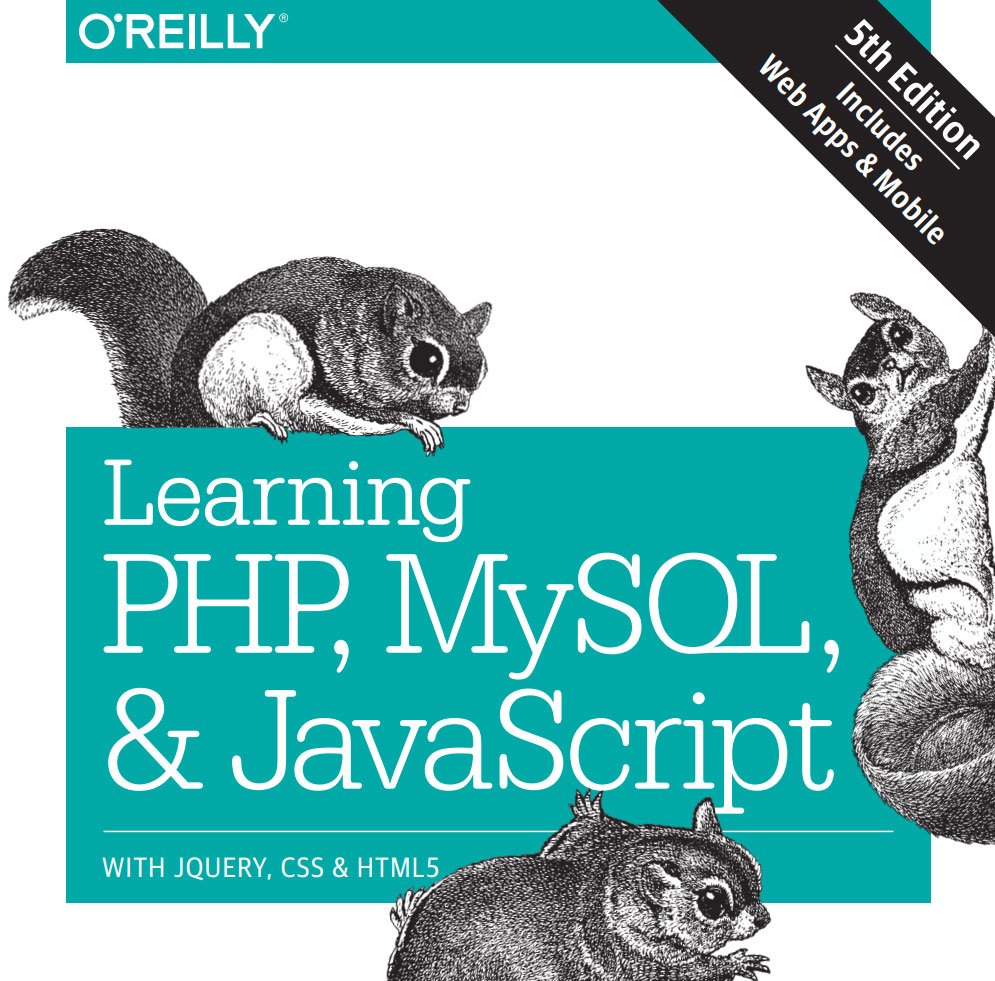 Learning PHP MySQL and JavaScript by OReilly